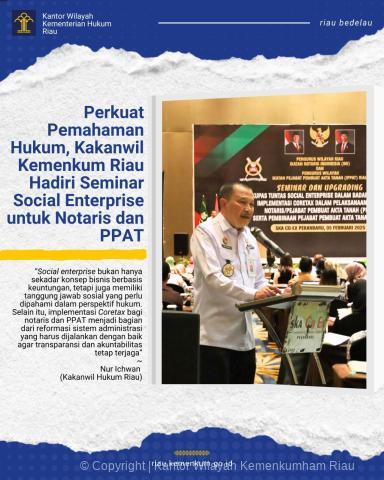 Perkuat Pemahaman Hukum, Kakanwil Kementerian Hukum Riau Hadiri Seminar Social Enterprise untuk Notaris dan PPAT