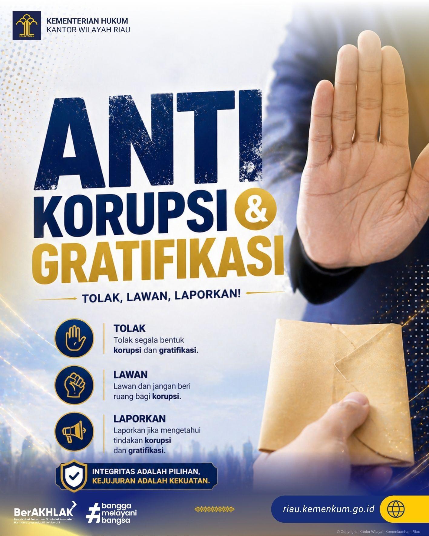 Kemenkum Riau Tolak Korupsi dan Gratifikasi