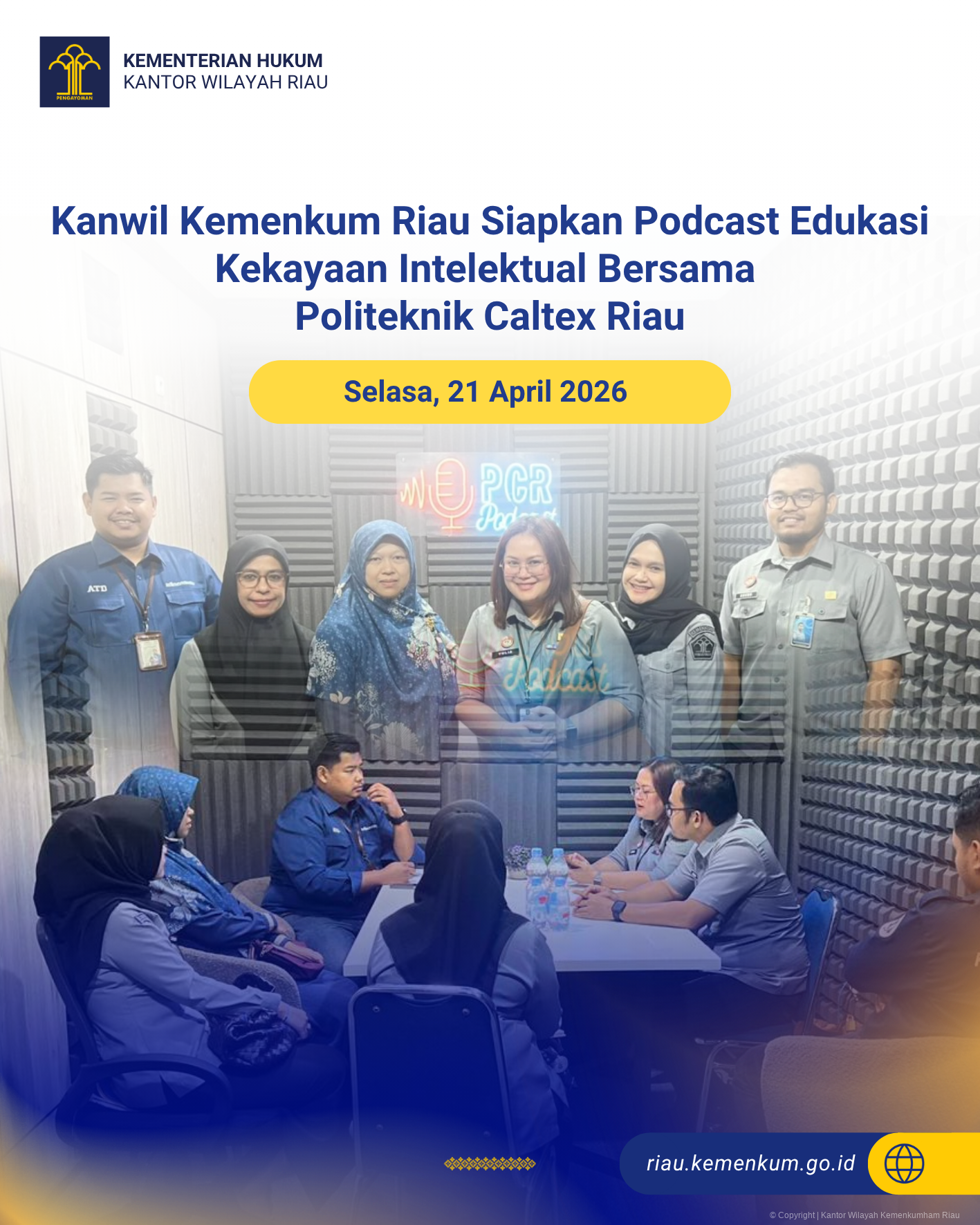 Kanwil Kemenkum Riau dan Politeknik Caltex Riau Siapkan Podcast Edukasi Kekayaan Intelektual