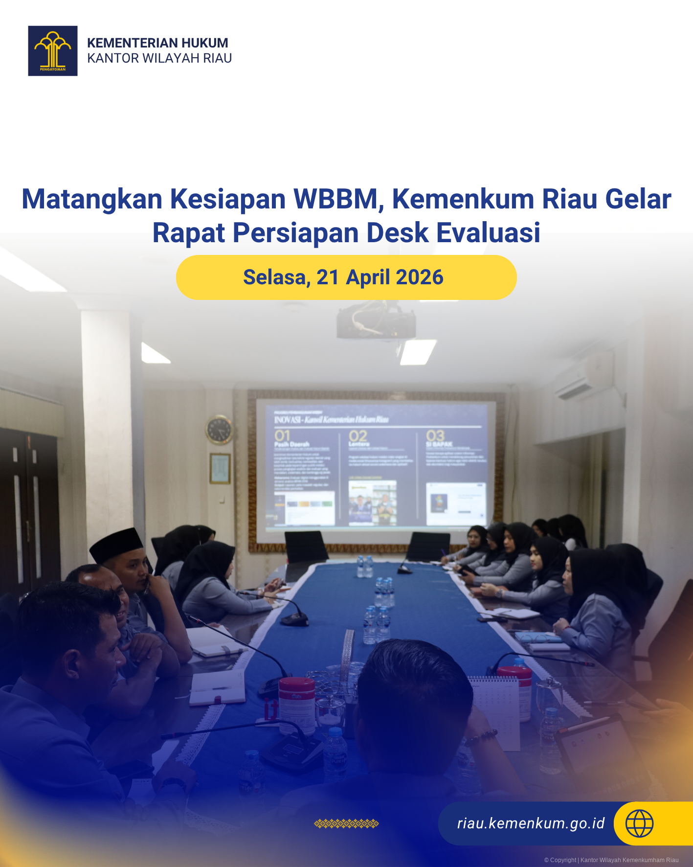 Matangkan Kesiapan WBBM, Kemenkum Riau Gelar Rapat Persiapan Desk Evaluasi