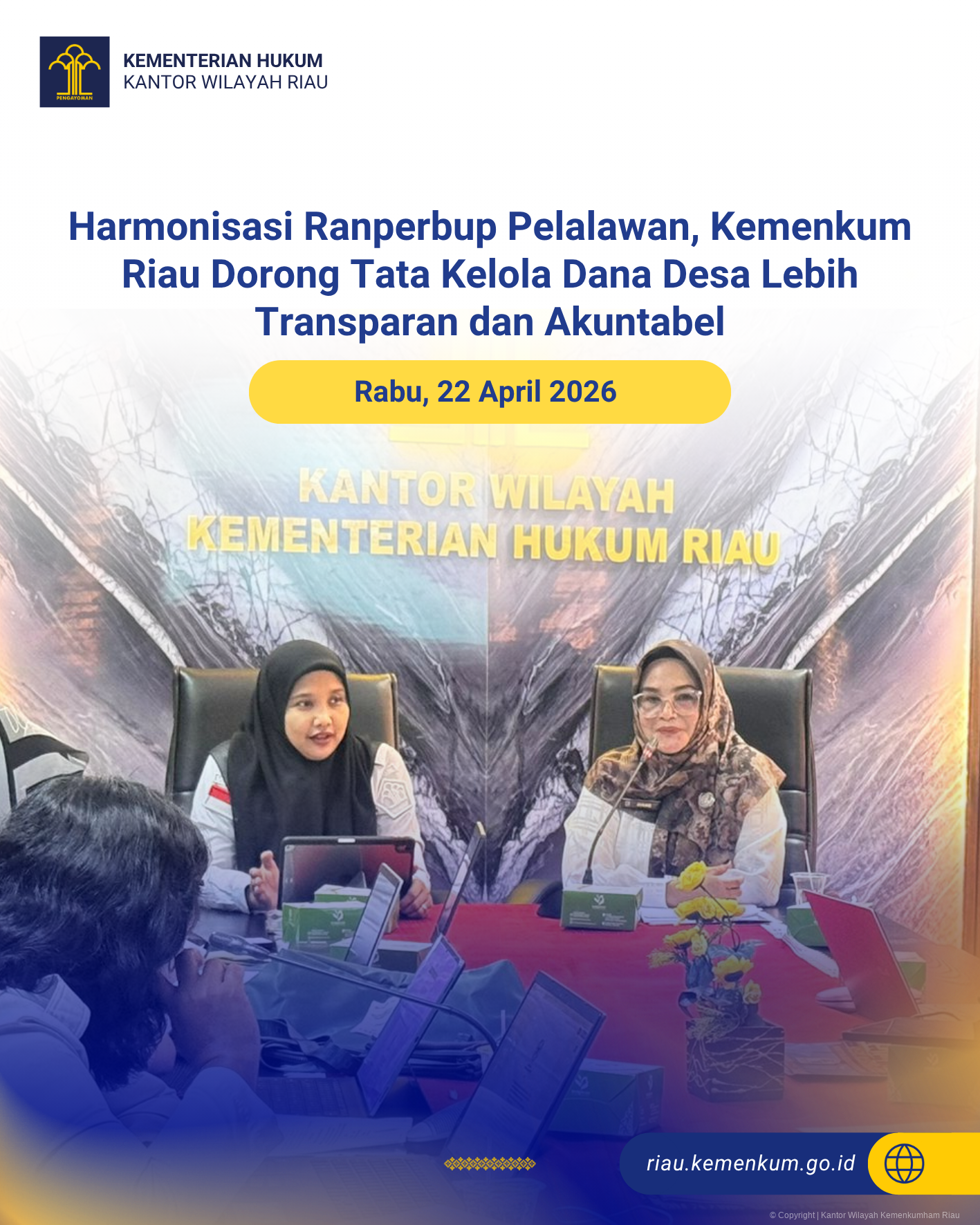 Harmonisasi Ranperbup Pelalawan, Kemenkum Riau Dorong Tata Kelola Dana Desa Lebih Transparan dan Akuntabel