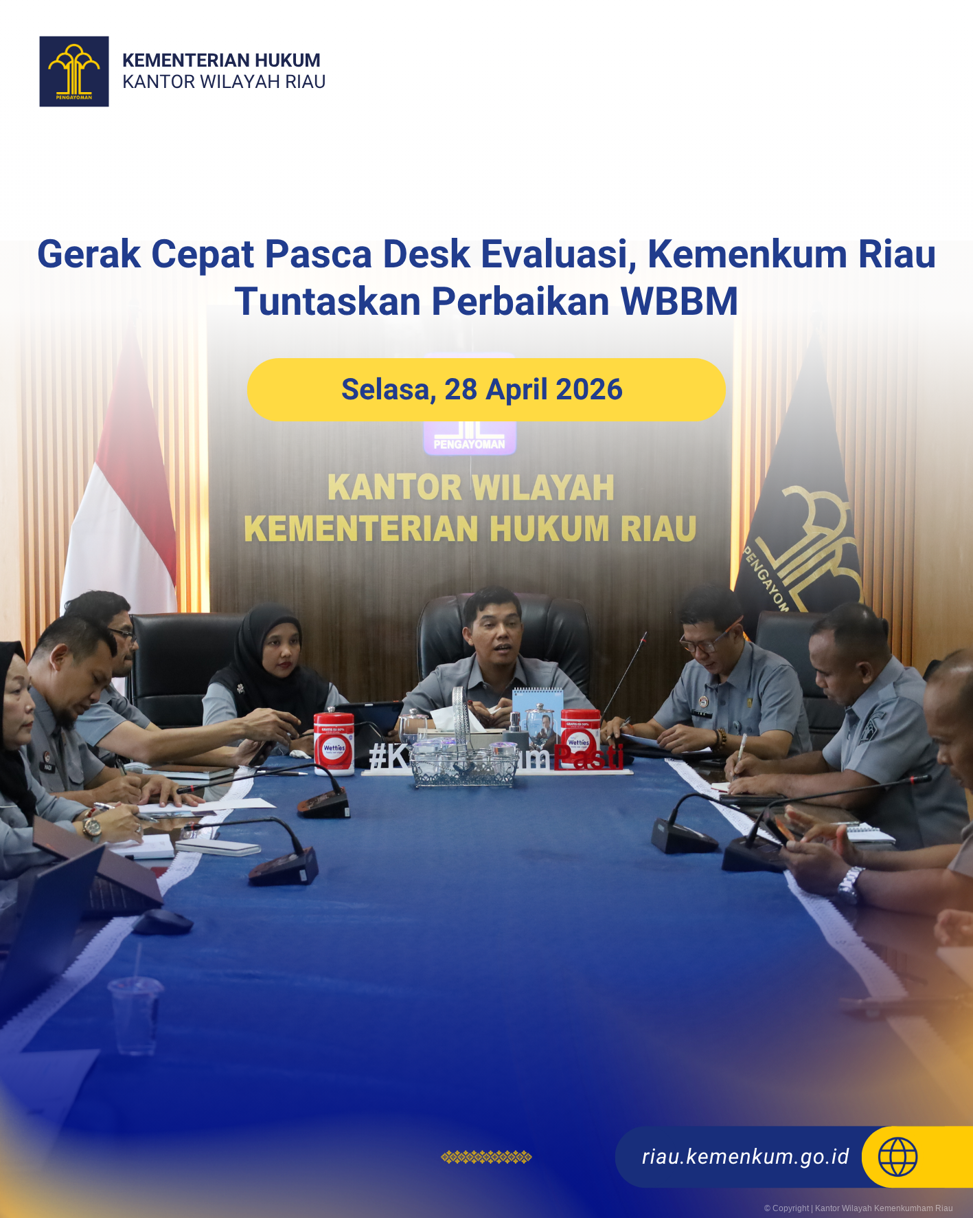 Gerak Cepat Pasca Desk Evaluasi, Kemenkum Riau Tuntaskan Perbaikan WBBM