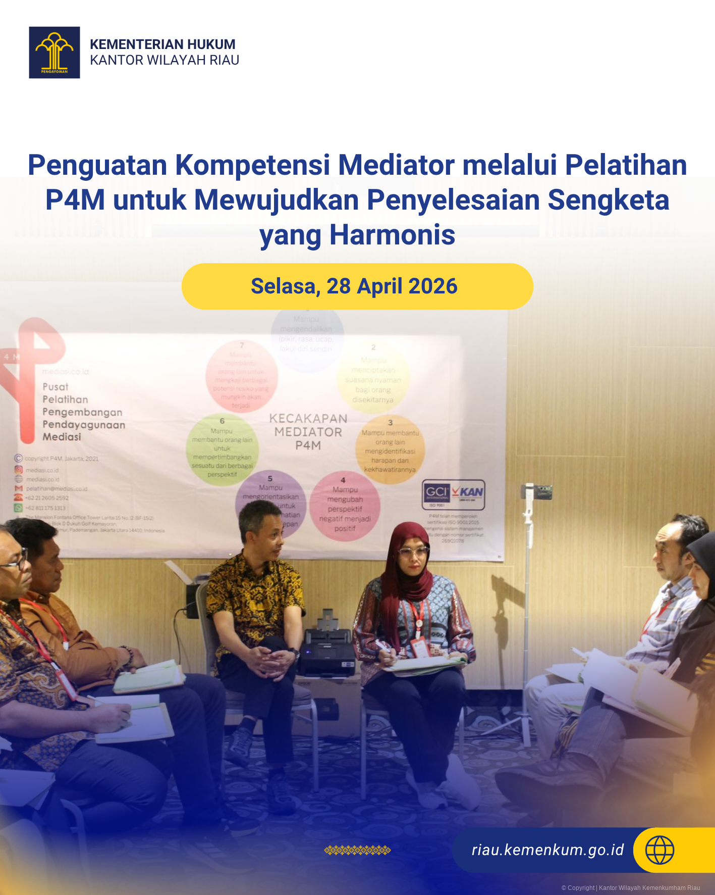 Penguatan Kompetensi Mediator melalui Pelatihan P4M untuk Mewujudkan Penyelesaian Sengketa yang Harmonis