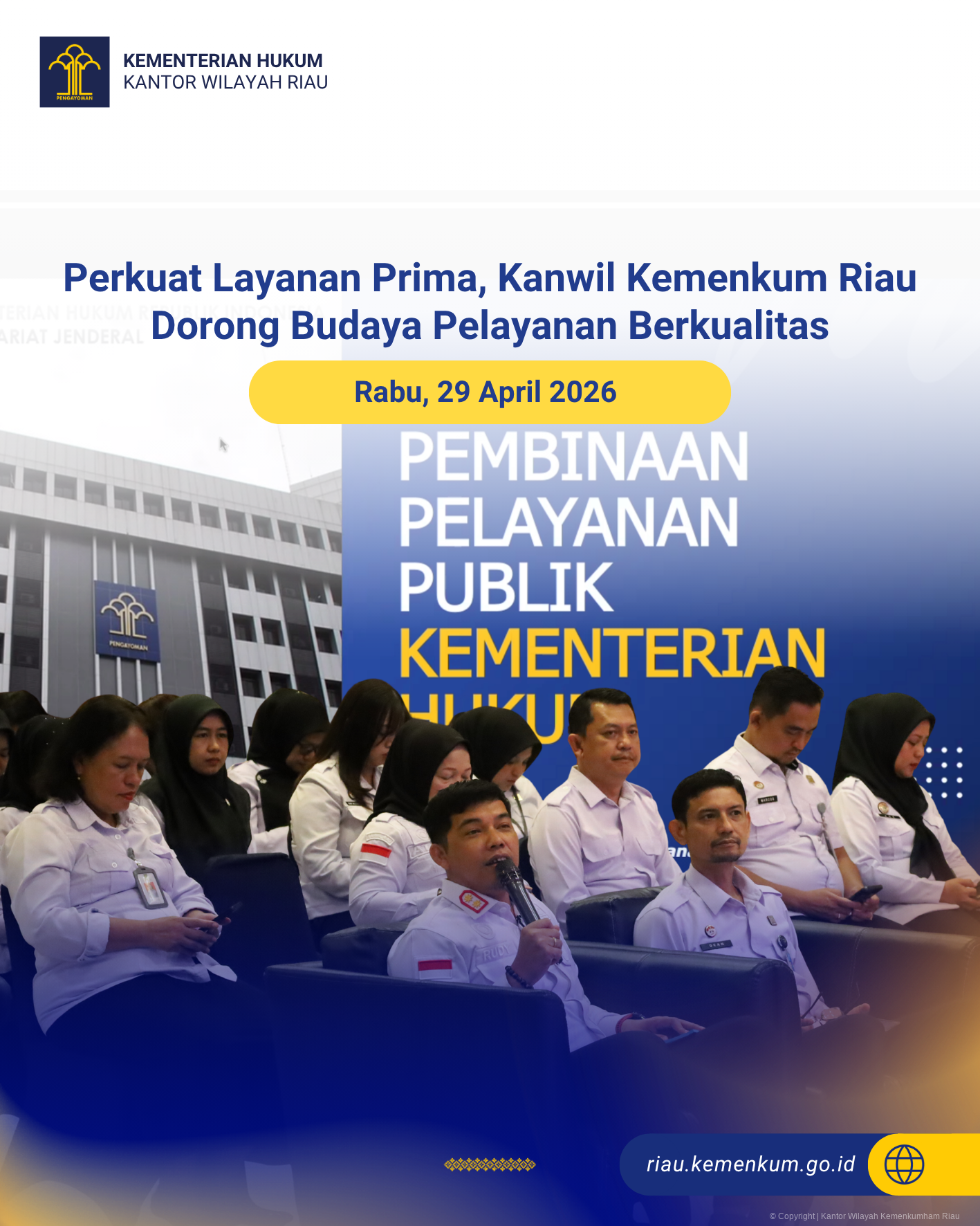 Perkuat Layanan Prima, Kanwil Kemenkum Riau Dorong Budaya Pelayanan Berkualitas