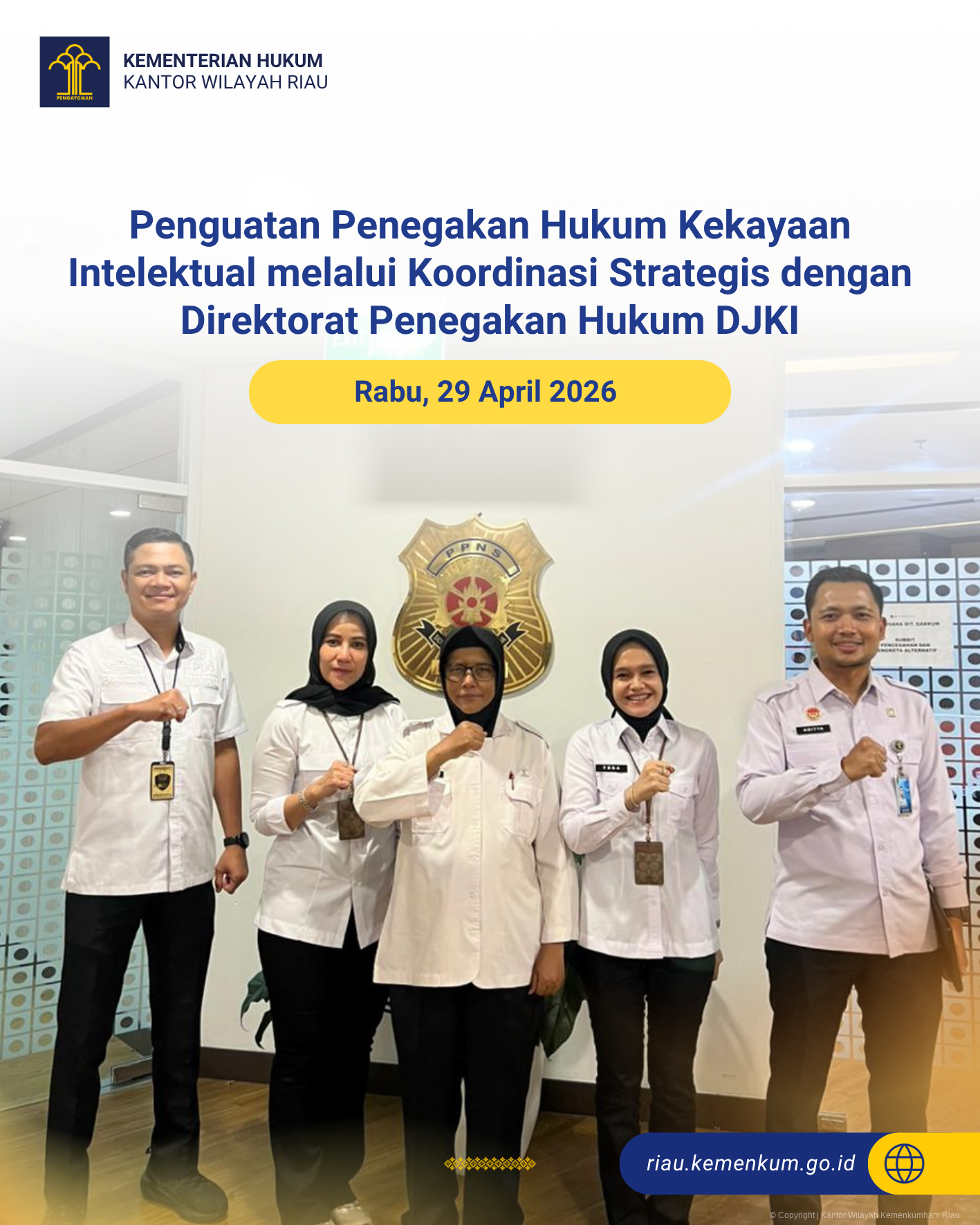 Penguatan Penegakan Hukum Kekayaan Intelektual melalui Koordinasi Strategis dengan Direktorat Penegakan Hukum DJKI