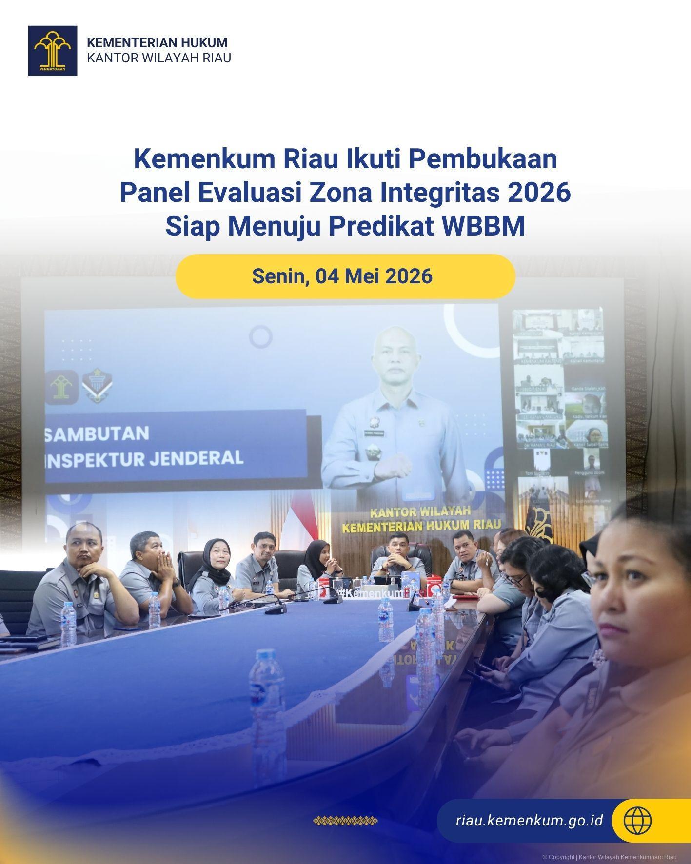 Kemenkum Riau Ikuti Pembukaan Panel Evaluasi Zona Integritas 2026, Siap Menuju Predikat WBBM