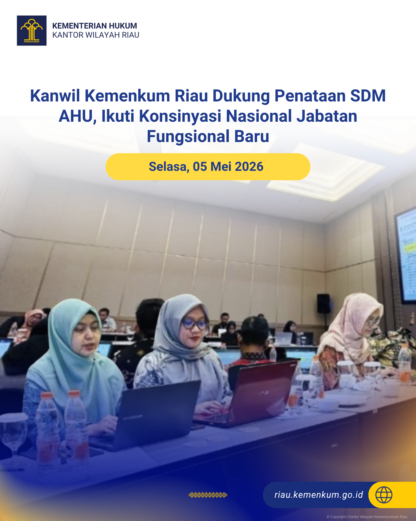 Kanwil Kemenkum Riau Dukung Penataan SDM AHU, Ikuti Konsinyasi Nasional Jabatan Fungsional Baru