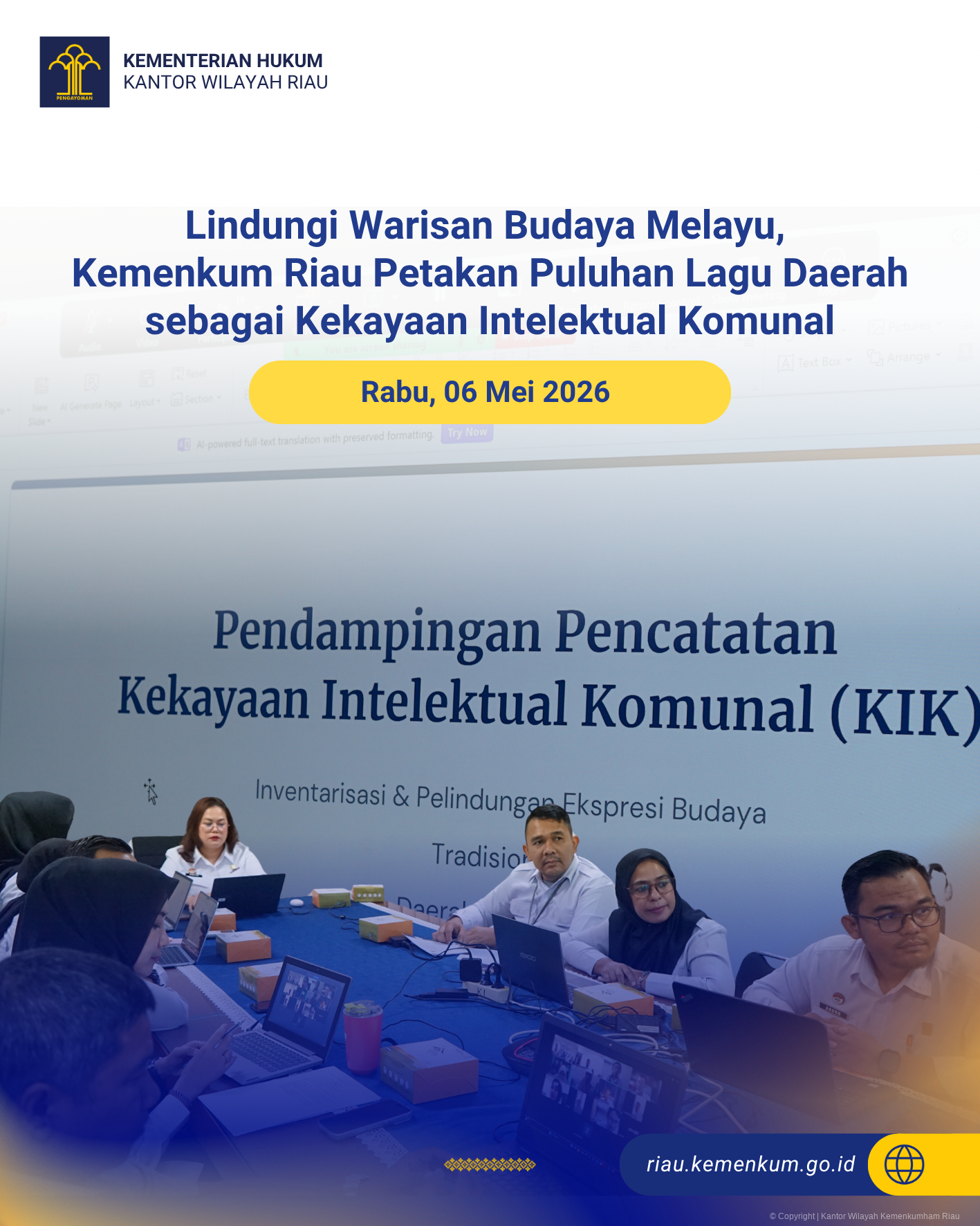 Lindungi Warisan Budaya Melayu, Kemenkum Riau Petakan Puluhan Lagu Daerah sebagai Kekayaan Intelektual Komunal