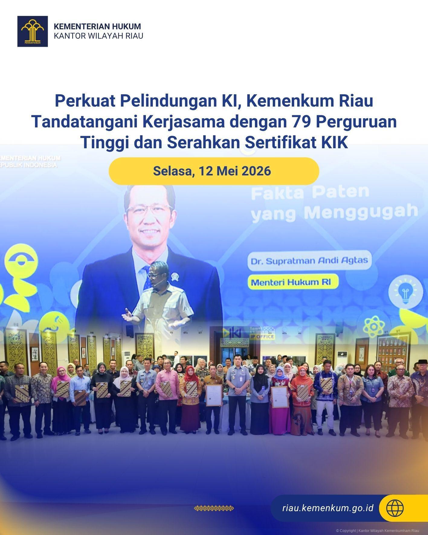 Perkuat Pelindungan KI, Kemenkum Riau Tandatangani Kerjasama dengan 79 Perguruan Tinggi dan Serahkan Sertifikat KIK