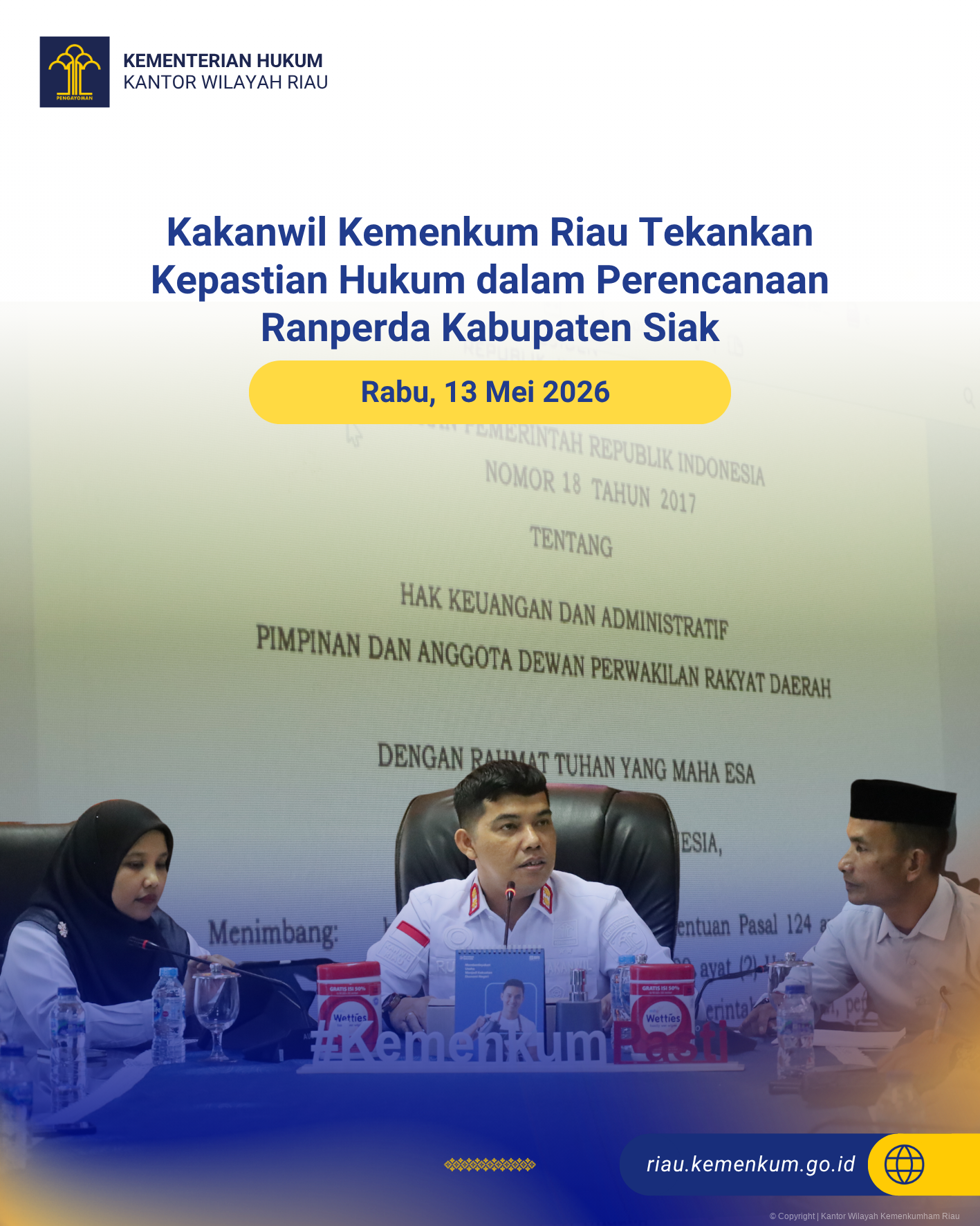 Kakanwil Kemenkum Riau Tekankan Kepastian Hukum dalam Perencanaan Ranperda Kabupaten Siak