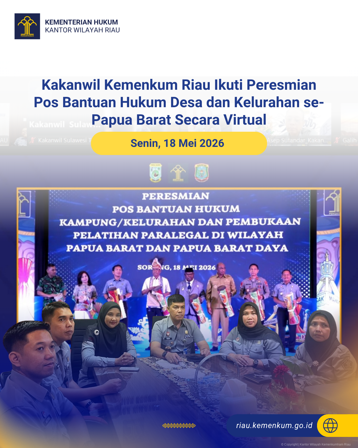 Kakanwil Kemenkum Riau Ikuti Peresmian Pos Bantuan Hukum Desa dan Kelurahan se-Papua Barat Secara Virtual