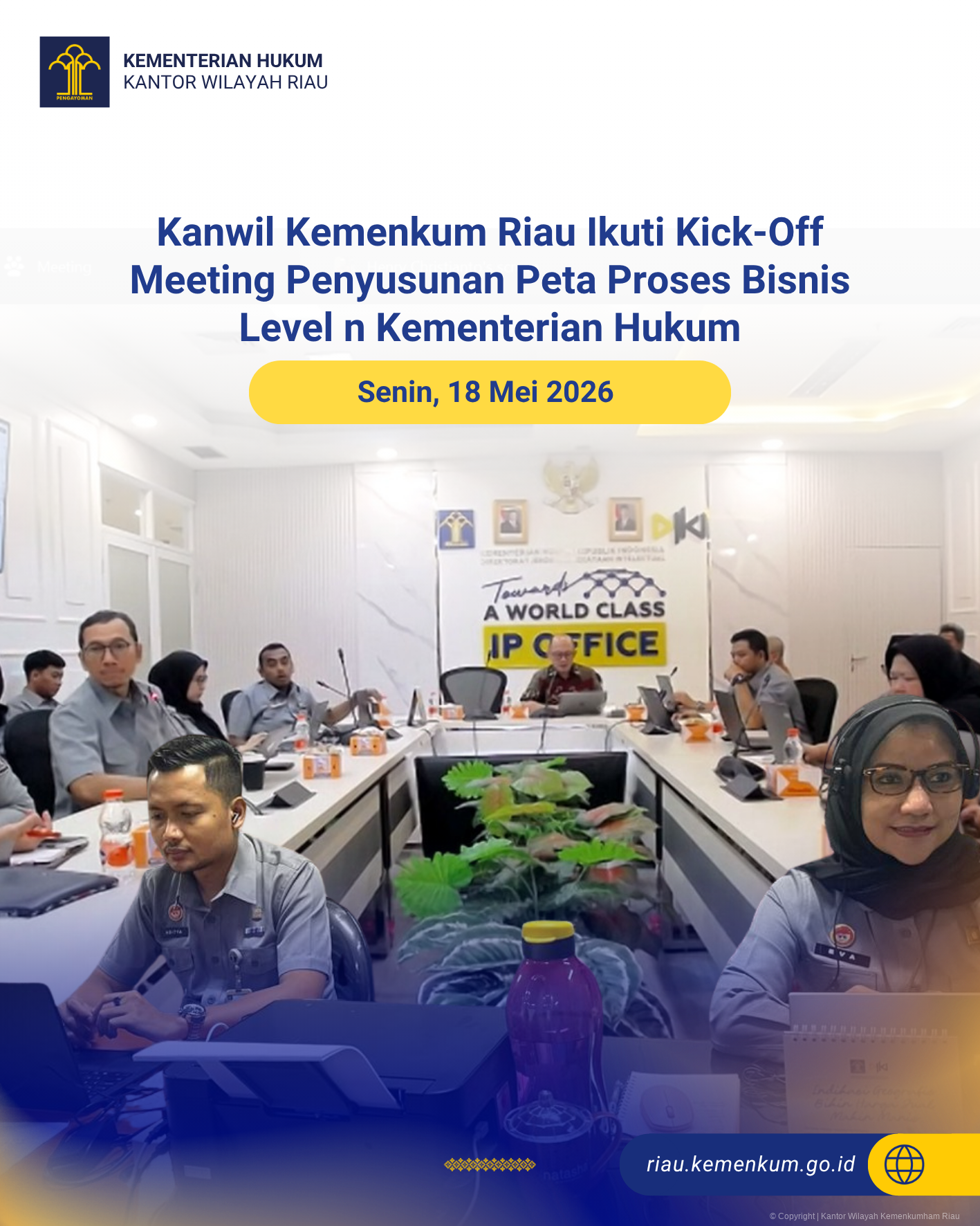 Kanwil Kemenkum Riau Ikuti Kick-Off Meeting Penyusunan Peta Proses Bisnis Level n Kementerian Hukum